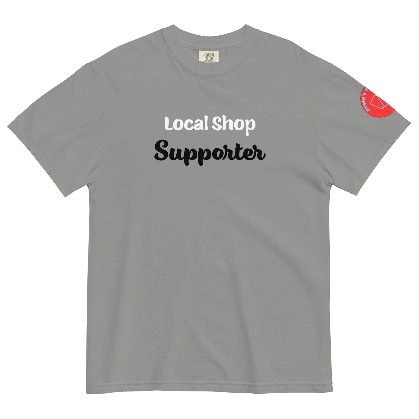 Local Shop Supporter T-Shirt