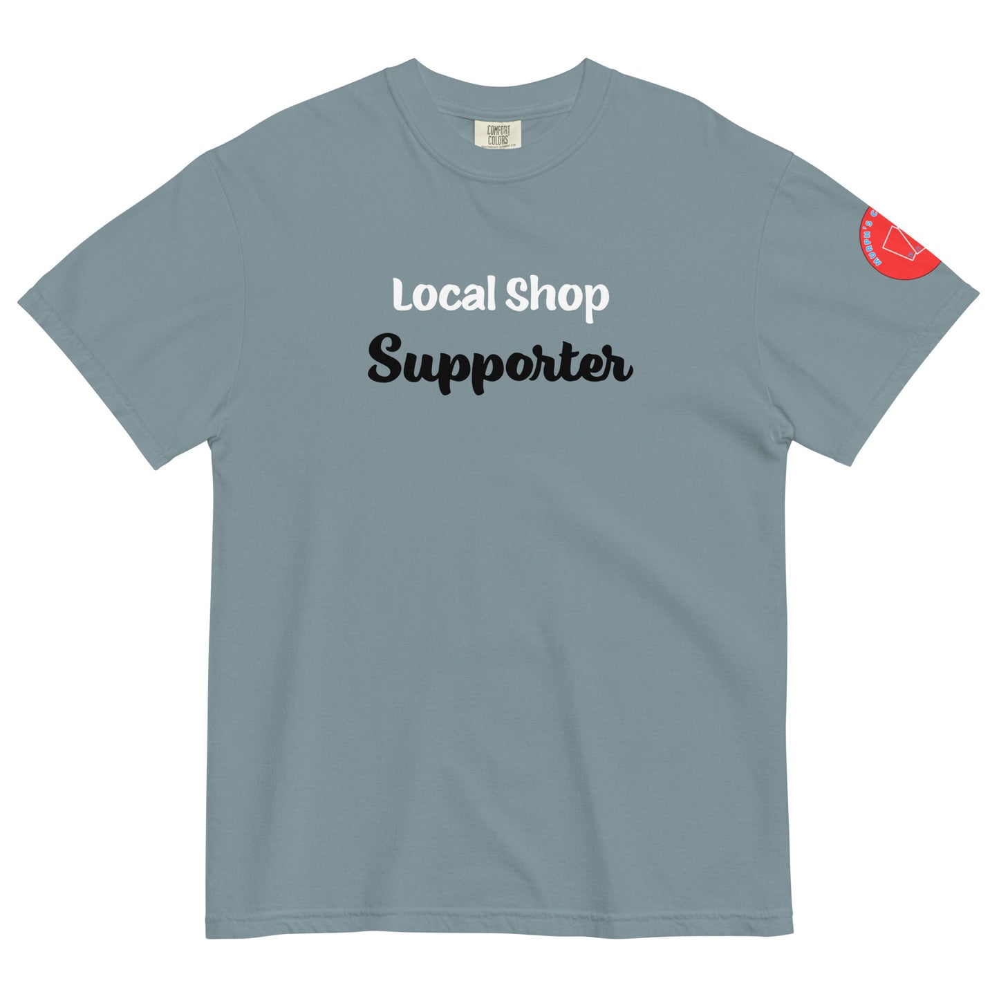 Local Shop Supporter T-Shirt