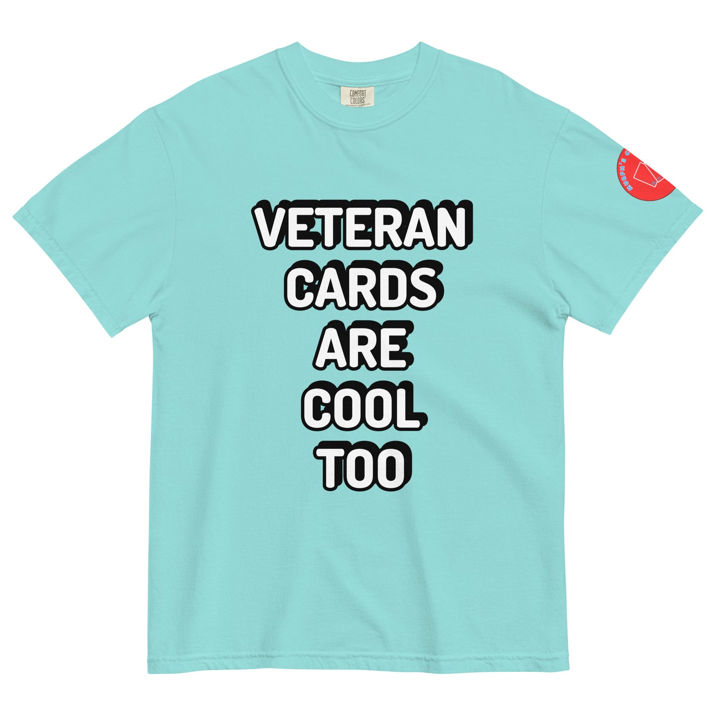 Veteran Cards are Cool Too T-Shirt