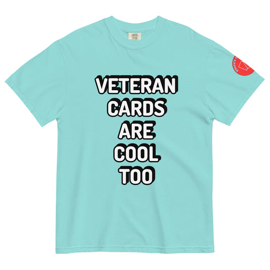 Veteran Cards are Cool Too T-Shirt