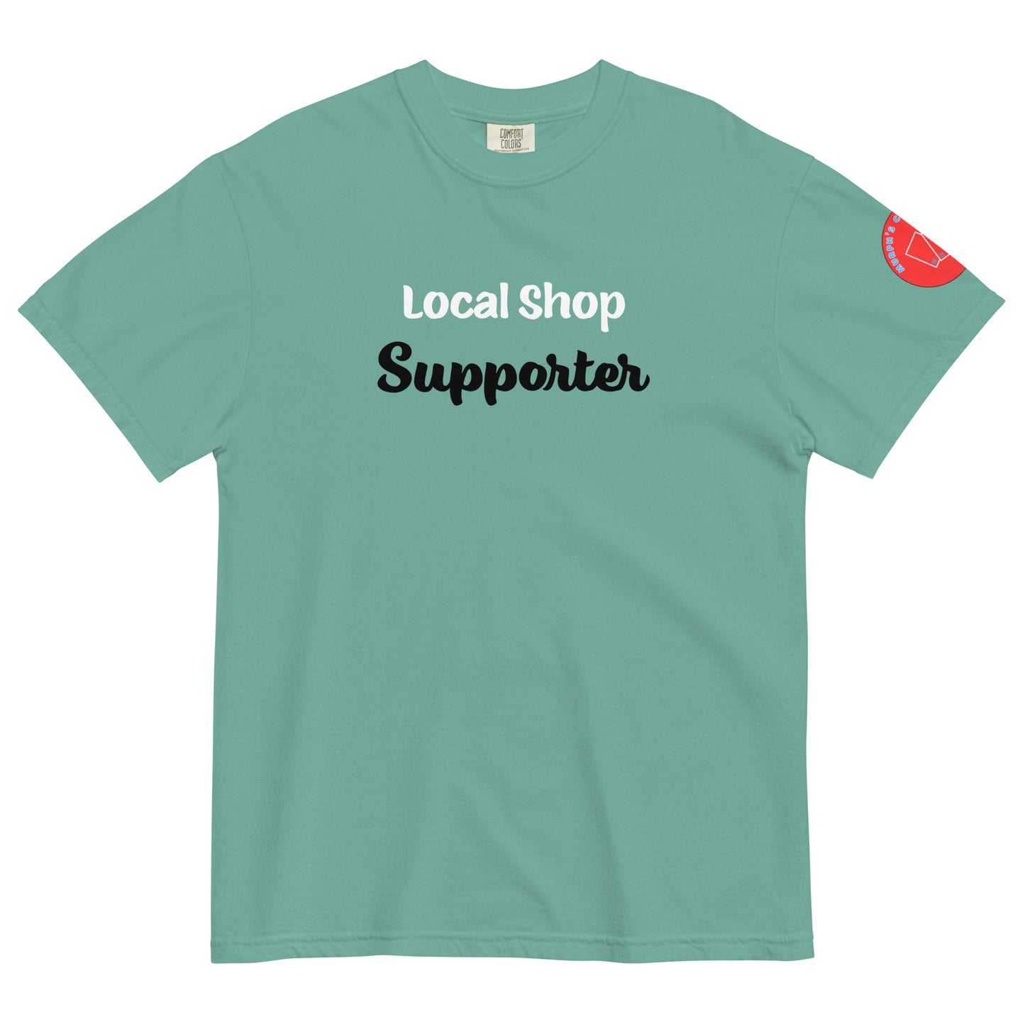 Local Shop Supporter T-Shirt